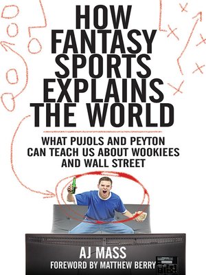 cover image of How Fantasy Sports Explains the World